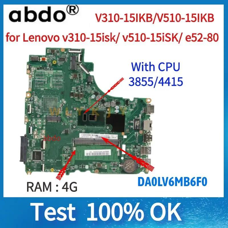 Lenovo V310-15ISK V310-15IKB V510-15IKB Ʈ  DA0LV6MB6F0  CPU 3855U/4415 CPU RAM 4GB